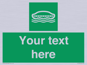 Custom sign safe condition Lifeboat